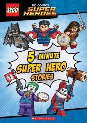 Lego Dc Super Heroes: 5-Minute Super Hero Stories on Hardback by Scholastic