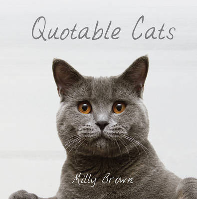 Quotable Cats by Milly Brown image