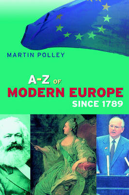 An A-Z of Modern Europe Since 1789 by Martin Polley image