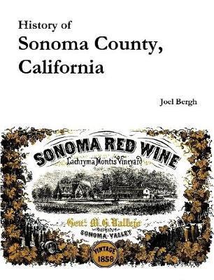History of Sonoma County, California by Joel Bergh image