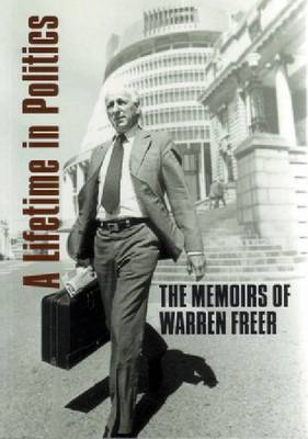 A Lifetime in Politics by Warren Freer image