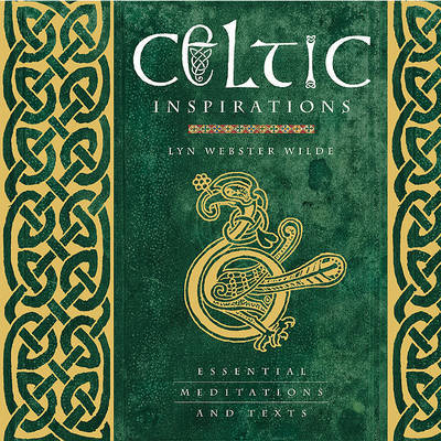 Celtic Inspirations: Essential Meditations and Texts by Lyn Webster Wilde image