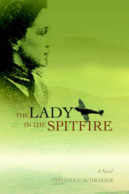 The Lady in the Spitfire by Helena P Schrader image