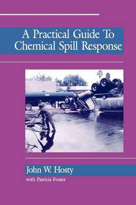 A Practical Guide to Chemical Spill Response by John Hosty image