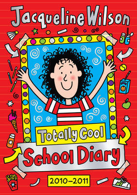 Totally Cool School Diary 2010/2011 by Jacqueline Wilson image