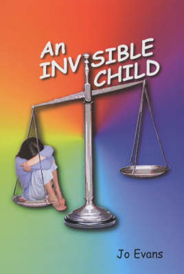 An Invisible Child on Hardback by Jo Evans