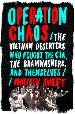 Operation Chaos on Hardback by Matthew Sweet