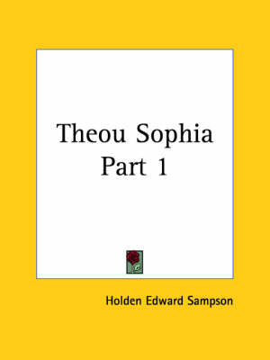 Theou Sophia Vol. 1 (1918): v. 1 by Holden Edward Sampson image