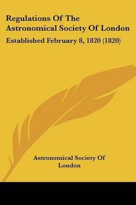 Regulations Of The Astronomical Society Of London image