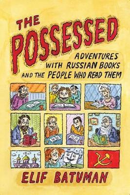 The Possessed by Elif Batuman image