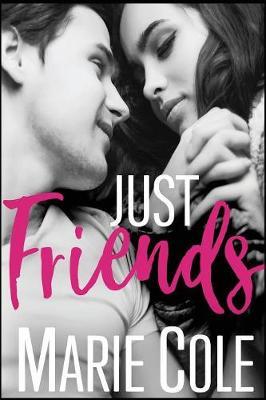 Just Friends by Marie Cole image