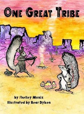 One Great Tribe on Hardback by Shelley Muniz