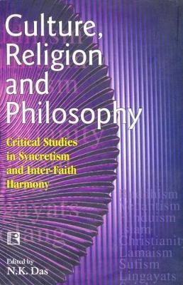 Culture, Religion and Philosophy by N K Das image