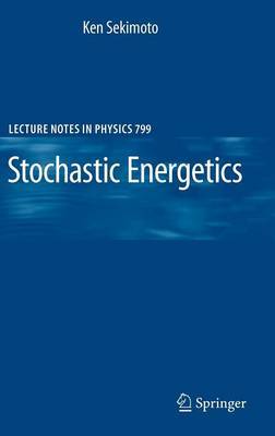 Stochastic Energetics on Hardback by Ken Sekimoto