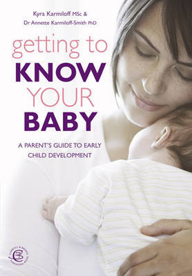 Getting to Know Your Baby by Kyra Karmiloff image