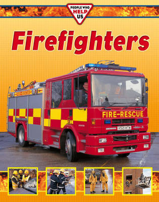 People Who Help Us: Fire-fighters by Clare Oliver