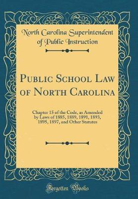Public School Law of North Carolina by North Carolina Superintende Instruction image