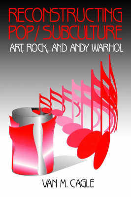Reconstructing Pop/Subculture by Van M. Cagle image
