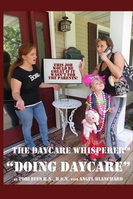Daycare Whisperer Doing Daycare | Tori Fees Book | Buy Now | at Mighty ...