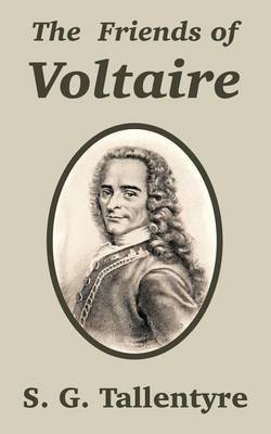 The Friends of Voltaire by S G Tallentyre image