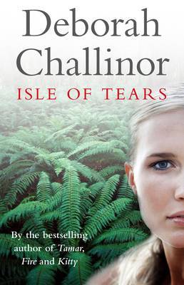 Isle of Tears on Paperback by Deborah Challinor