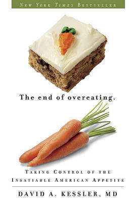 The End of Overeating by David A Kessler image
