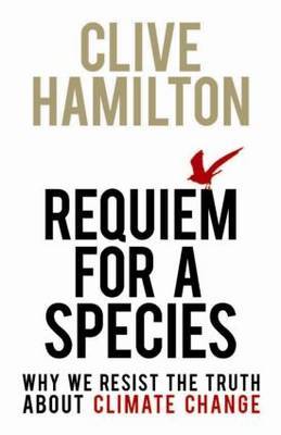 Requiem for a Species by Clive Hamilton image