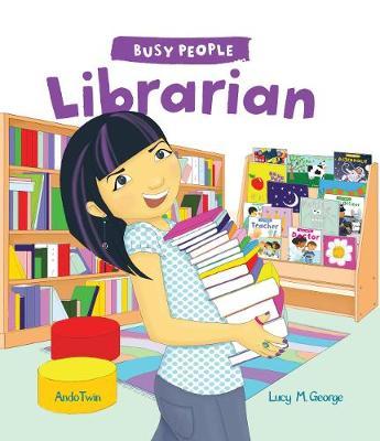 Busy People: Librarian by Lucy M. George image