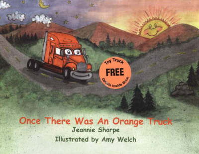 Once There Was an Orange Truck by Jeannie W. Sharpe image