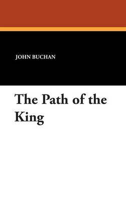 The Path of the King by John Buchan image
