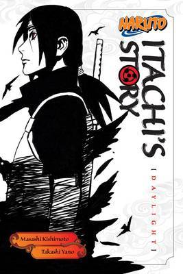 Naruto: Itachi's Story, Vol. 1 by Takashi Yano image