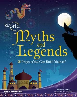 World Myths and Legends by Kathy Ceceri image