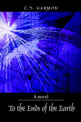 To the Ends of the Earth by C., S. Harmon image