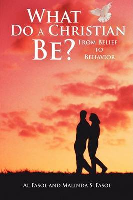 What Do A Christian Be? by Al Fasol image