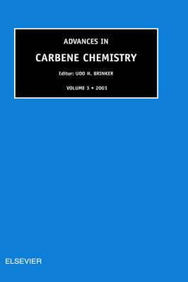 Advances in Carbene Chemistry, Volume 3 by U H Brinker image