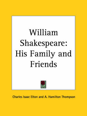 William Shakespeare: His Family by Charles Isaac Elton image