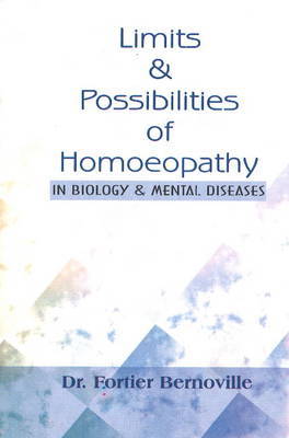 Limits & Possibilities of Homoeopathy in Biology & Mental Disease by Fortier Bernoville image