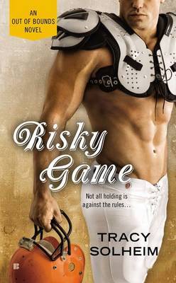 Risky Game: Out of Bounds Book 3 by Tracy Solheim image