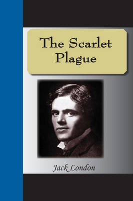 The Scarlet Plague on Paperback by Jack London