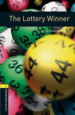 Oxford Bookworms Library: Level 1:: The Lottery Winner by Rosemary Border image