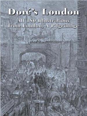 Dore'S London by Gustave Dore