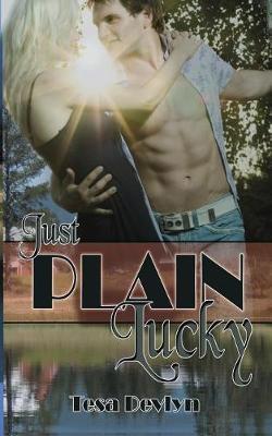 Just Plain Lucky by Tesa Devlyn image