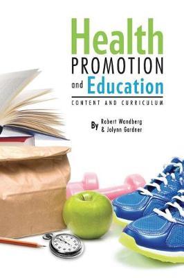 Health Promotion and Education on Hardback by Jolynn Gardner