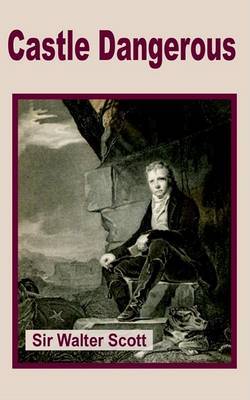 Castle Dangerous by Sir Walter Scott image