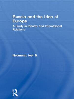 Russia and the Idea of Europe on Paperback by Iver B. Neumann