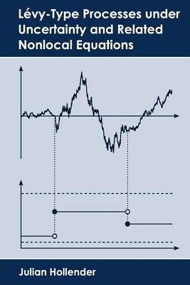 Levy-Type Processes Under Uncertainty and Related Nonlocal Equations by Julian Hollender image