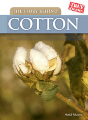 The Story Behind Cotton by Heidi Moore image