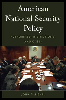 American National Security Policy by John T Fishel image