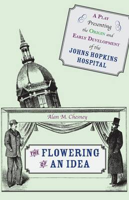 The Flowering of an Idea by Alan M. Chesney image