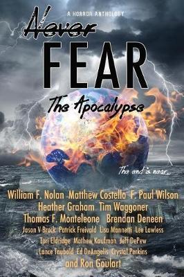 Never Fear - The Apocalypse by William F Nolan image